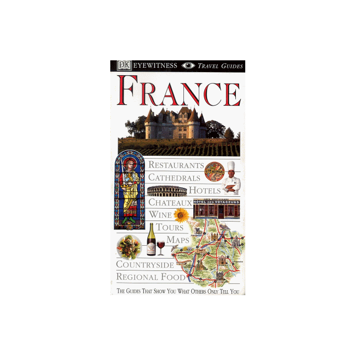 France (Eyewitness Travel Guide)